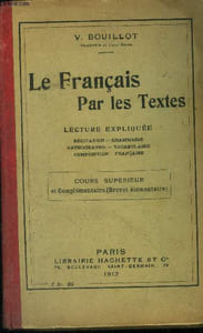 Le français par les textes, lecture expliquée, cours supérieure et complémentaire
