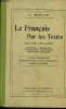 Le français par les textes cours supérieur ett complémentaire, livre du maitre. Bouillot V.
