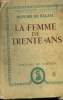 "La femme de trente ans,Collection ""Bibliothèque Classique""". De Balzac Honoré