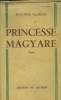 Princesse Magyare. Clausse Suzanne