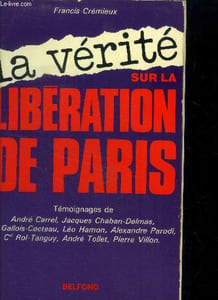 La vérité sur la libération de Paris