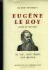 Eugène le Roy connu & méconnu. Sa vie, son temps, son oeuvre. Secondat Mafcel