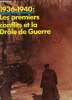 1936-1940 les premiers conflits de la drôle de guerre. Collectif