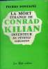 La mort étrange de Conrad Kilian inventeur du pétrole saharien. Fontaine Pierre