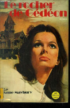 Le rocher de Gédéon. Maybury Anne