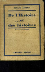 De l'histoire... et des histoires Souvenirs d'un journalistes.