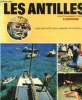 "Les Antilles collection ""monde et voyages""". Collectif