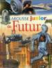 Larousse junior du futur. Collectif