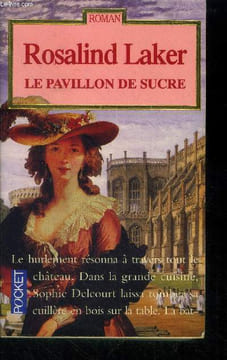 Le pavillon de sSucre. Laker Rosalind