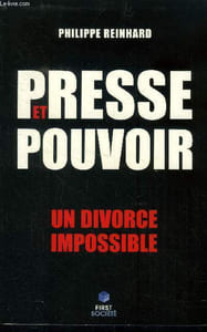 Presse et pouvoir. Un divorce impossible.