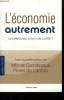 L'économie autrement. Le libéralisme à bout de souflle ?. Collectif