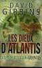 Les dieux d'Atlantis. Gibbins David