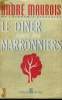 Le dinner des maronniers. Maurois André