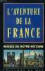 L'aventure de la France. Conrad Philippe