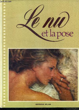 Le nu et la pose. Collectif