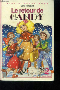 Le retour de Candy,collection "bibliothque rose"