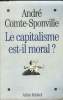 Le capitalisme est-il moral?. Comte Sponville André