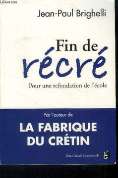 Fin de rcr. Pour une refondation de l'cole. Brighelli Jean-Paul