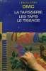 L'encyclopdie DMC.La tapisserie -Les tapis -Le tissage. Collectif