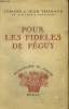 Pour les fidles de Pguy, Collection "Humanisme et posie". Tharaud Jrme et Jean
