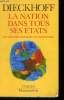 La Nation dans tous ses tats. Les identits nationales en mouvement. Dieckhoff