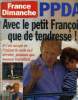 France dimanche N 2696 du 1er au 7 mai 1998 : PPDA avec le petit Franois que de tendresse ! -Michel Sardou , la mort de sa mre l'a rapproch de ses ...