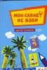 Mon carnet de bord spécial vacances. Collectif