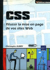 CSS - Réussir la mise en page de vos sites Web