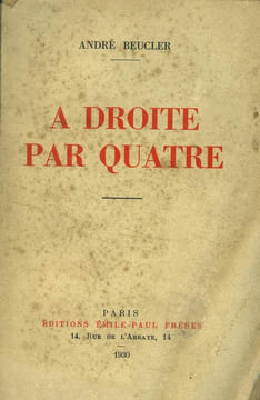 A droite par quatre. Beucler André