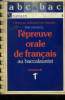 L'épreuve orale de français au baccalauréat, classes de 1e. Duchatel Eric