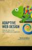 Adaptive web design. Créer des sites riches avec l'amélioration progressive. Gustafson Aaron