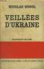 Veill&eacute;es dUkraine. Gogol Nicolas