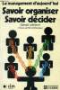 Savoir organiser, savoir décider. Lefebvre Gérald