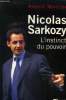 Nicolas Sarcozy l'instinct du pouvoir. Mantoux Aymeric