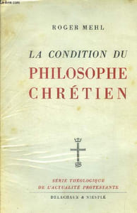 La condition du philosophe chrétien