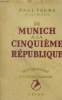 "de Munich à la CInquième République, Collection ""Témoignages Contemporains""". Faure Paul