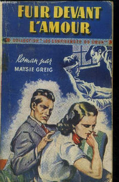 Fuir devant l'amour.... Greig Maysie