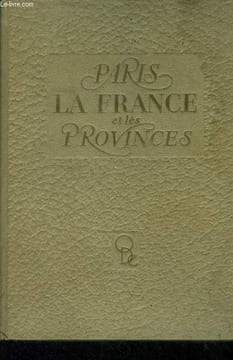 La France Paris et les provinces Tome 1. Ogrizek Doré