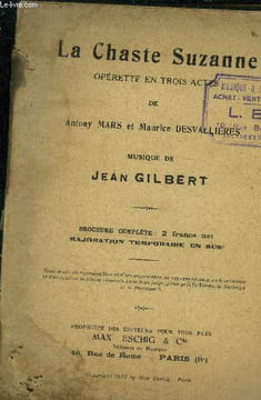 La Chaste Suzanne Opérette en 3 Actes. Mars Antony , Desvallieres Maurice