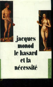 La hasard et la nécéssité