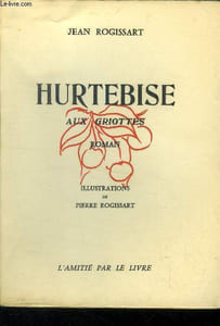 Hurtebise aux griottes. Exemplaire signé et numéroté