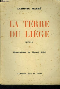 La terre du liège.Edition signée et numérotée