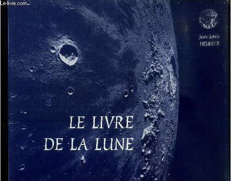 Le livre de la lune. Heudier Jean-Louis