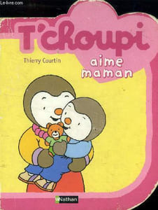 T'choupi aime maman
