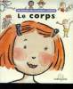 "le corps, collection mes petitesencyclopédies larousse""". Collectif