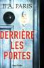 "Derrière les portes (Collection : ""Thriller"")". Paris B.A.