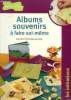 "Albums souvenirs à faire soi-même (Collection : ""Les initiations"")". Ryst Marie, Lefebvre Christian