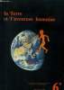 La Terre et l'aventure humaine : Introduction aux Sciences Humaines par l'Histoire et la géographie. Bernard Alain J.-M., Roche Michel, Collectif