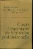 Cours élémentaires de formation professionnelle - Section des bibliothèques publiques (4ème édition). Collectif