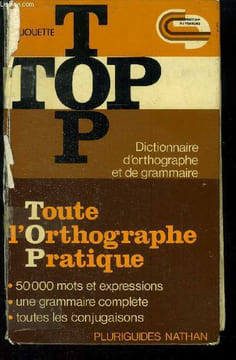 Dictionnaire d'orthographe et de grammaire. Jouette André